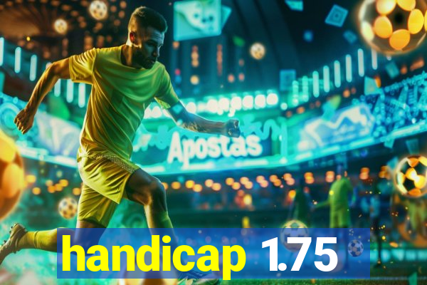 handicap 1.75